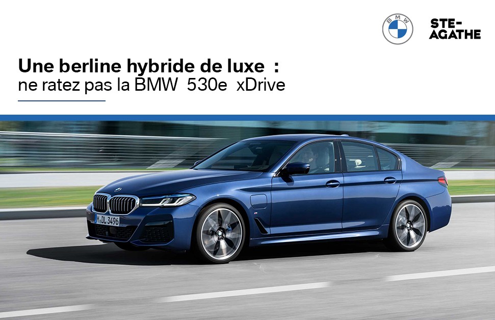 Une berline hybride de luxe : ne ratez pas la BMW 530e xDrive