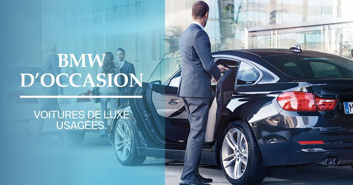 Une BMW d’occasion demeure toujours une voiture de luxe!