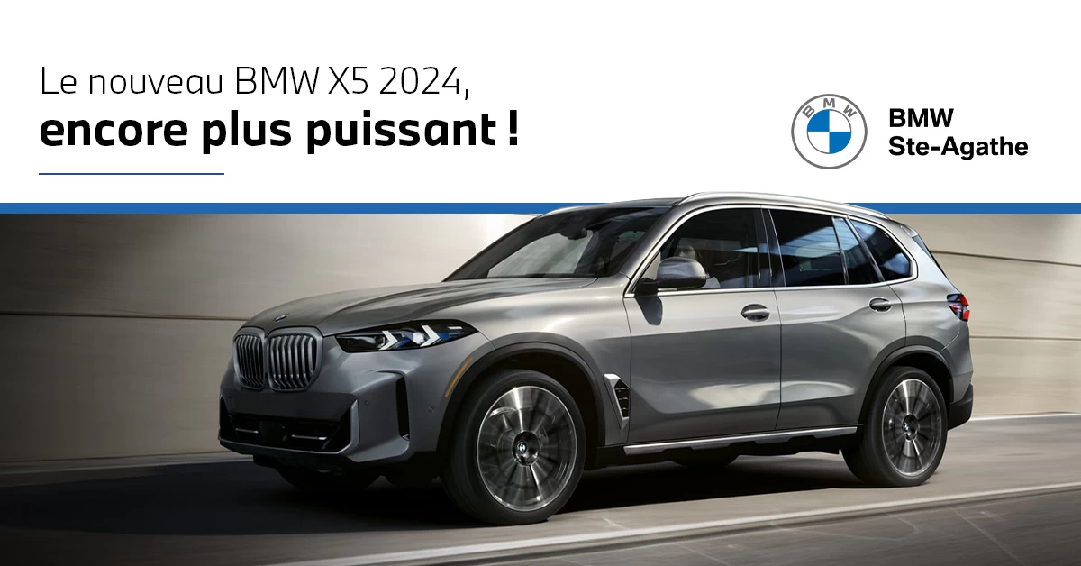 Le nouveau BMW X5 2024, encore plus puissant !