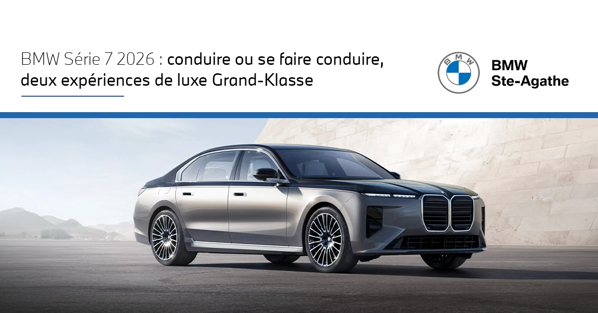 https://www.bmwsteagathe.com/storage/app/media/Blog/2026-08/BMWSteA-S%C3%A9rie%207%202026-B-08-FR.webp - image