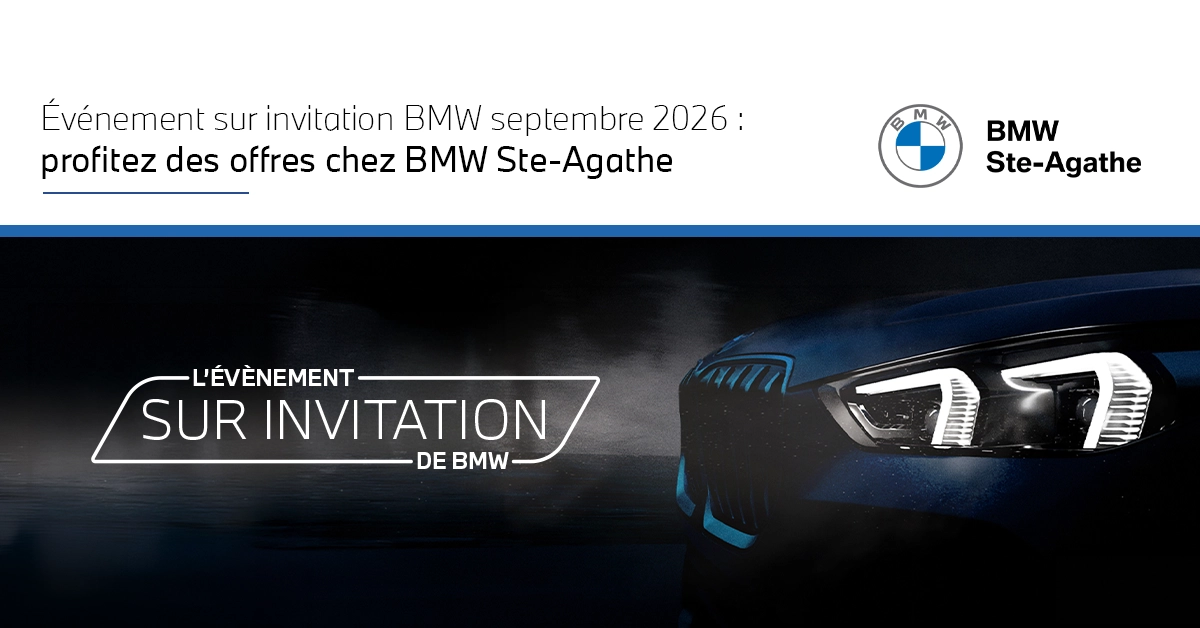Événement sur invitation BMW septembre 2026 : profitez des offres chez BMW Ste-Agathe